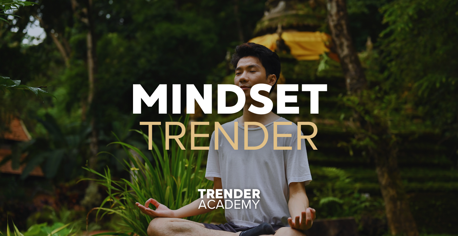 MODULE 4 : MINDSET TRENDER